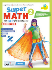 Supermath. Aritmetica. Con Geometria 2. Per la Scuola media. Con e-book. Con espansione online. Con DVD-ROM. Vol. 2