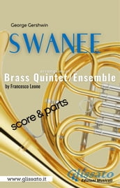 Swanee - Brass Quintet/Ensemble (score & parts)