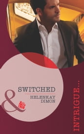 Switched (Mills & Boon Intrigue)
