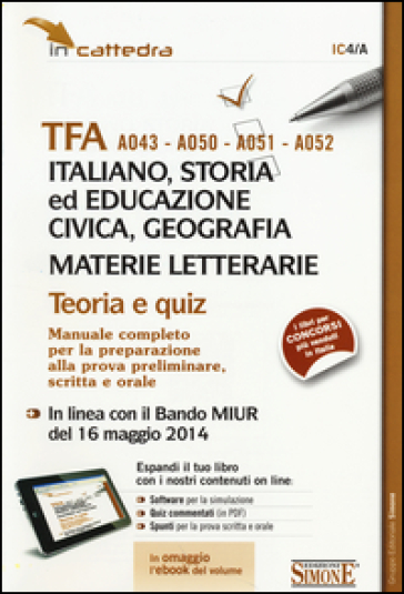 TFA A043-A050-A051-A052 italiano, storia ed educazione civica, geografia... Teoria e quiz. Manuale completo... Con e-book. Con aggiornamento online