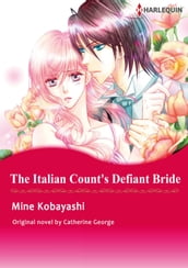 THE ITALIAN COUNT S DEFIANT BRIDE (Harlequin Comics)