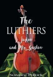 THE LUTHIERS: