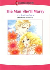 THE MAN SHE LL MARRY (Harlequin Comics)