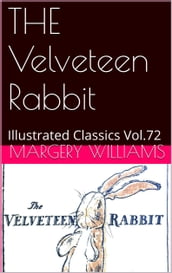 THE Velveteen Rabbit