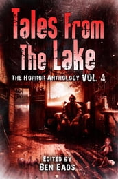 Tales From The Lake: Volume 4