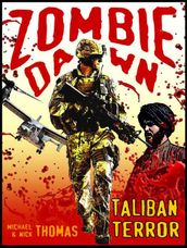 Taliban Terror (Zombie Dawn Stories)