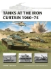 Tanks at the Iron Curtain 1960¿75