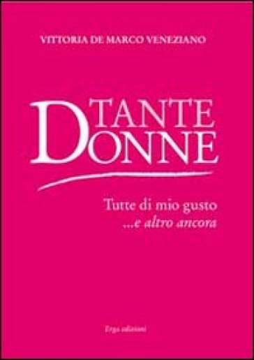 Tante donne - Vittoria De Marco Veneziano