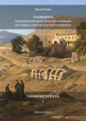 Taormina. Trasformazioni del paesaggio urbano tra tarda antichità ed alto medioevo