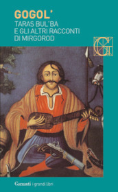 Taras Bul ba e gli altri racconti di Mirgorod