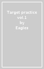 Target practice vol.1