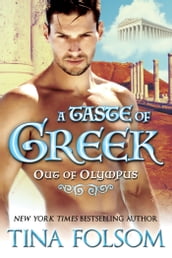 A Taste of Greek (Out of Olympus #3)