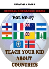 Teach Your Kids About Countries-vol 17