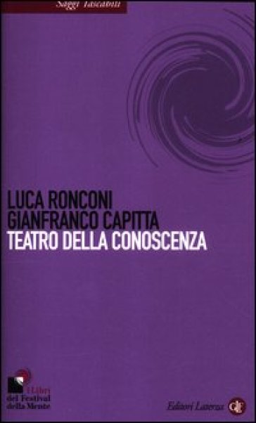 Teatro della conoscenza - Luca Ronconi - Gianfranco Capitta