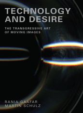Technology and Desire