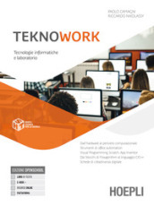 TeknoWork. Tecnologie informatiche e laboratorio. Per gli Ist. tecnici e professionali. Con e-book. Con espansione online
