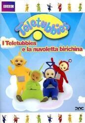 Teletubbies - La Nuvoletta Birichina