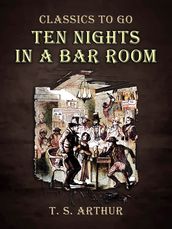 Ten Nights in A Bar Room