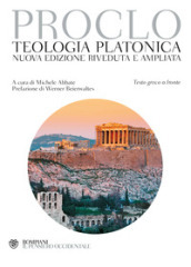 Teologia platonica. Testo greco a fronte. Nuova ediz.