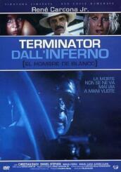 Terminator Dall Inferno (Ed. Limitata E Numerata)