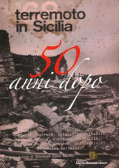 Terremoto in Sicilia. 50 anni dopo