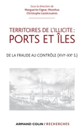 Territoires de l illicite : ports et îles