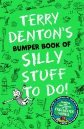 Terry Denton s Bumper Book of Silly Stuff to Do!