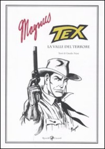Tex. La valle del terrore - Magnus - Claudio Nizzi