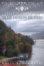 That Summer on Blue Heron Island
