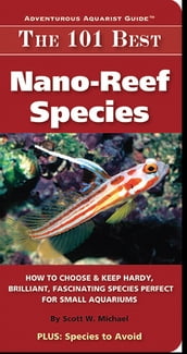 The 101 Best Nano-Reef Species