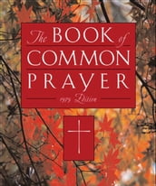 The 1979 Book Of Common Prayer