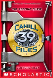 The 39 Clues: The Cahill Files #3: The Redcoat Chase