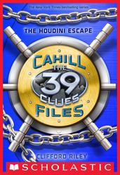 The 39 Clues: The Cahill Files #4: The Houdini Escape