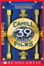 The 39 Clues: The Cahill Files: Spymasters