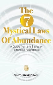 The 7 Mystical Laws of Abundance