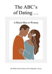 The ABC s of Dating A Black Man or Woman