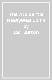 The Accidental Newlywed Game