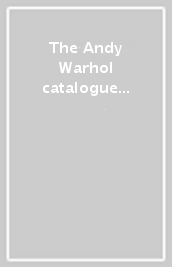 The Andy Warhol catalogue raisonne. Vol. 6: Mid-1977-1980