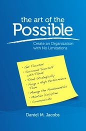 The Art of the Possible: Create an Organization With No Limitations