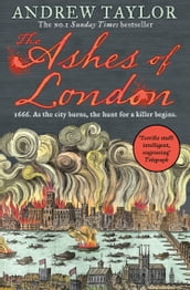 The Ashes of London (James Marwood & Cat Lovett, Book 1)
