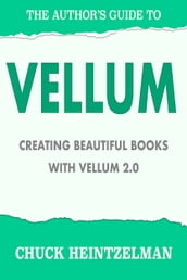 The Author s Guide to Vellum