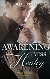 The Awakening Of Miss Henley (The Cinderella Spinsters, Book 1) (Mills & Boon Historical)