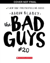 The Bad Guys in One Last Thing (Bad Guys #20)
