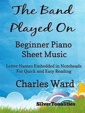 The Band Played On Beginner Piano Sheet Music