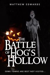 The Battle of Hog s Hollow