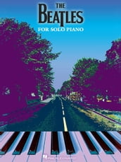 The Beatles for Solo Piano (Songbook)