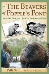 The Beavers of Popple s Pond