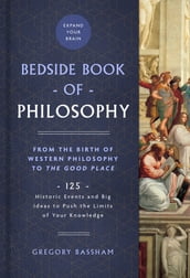 The Bedside Book of Philosophy