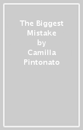 The Biggest Mistake