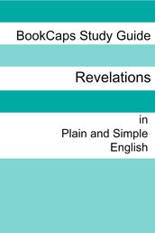 The Book of Revelation in Plain and Simple English